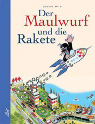 Der Maulwurf und die Rakete 